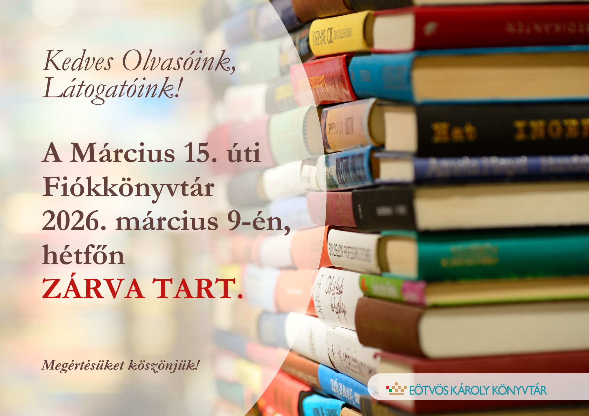 A Március 15. úti Fiókkönyvtár 2026. március 9-én, hétfőn ZÁRVA TART.