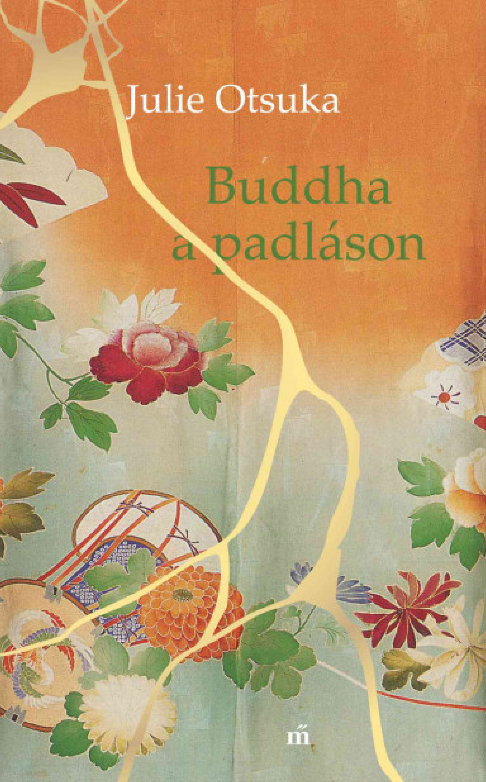 Julie Otsuka: Buddha a padláson