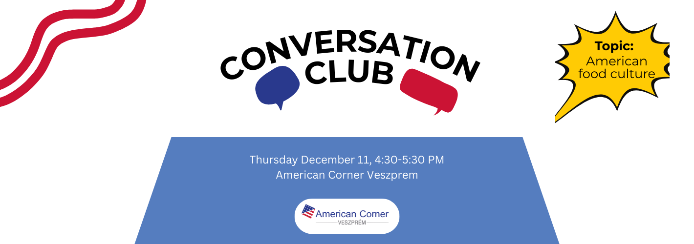 Conversation Club - Topic:Â Amercan food culture