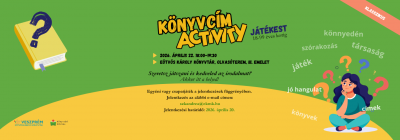 Könyvcím Activity -Játékest 18-99 éves korig  Szeretsz játszani és kedveled az irodalmat?  Akkor itt a helyed!  Egyéni v