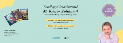 Rendhagyó irodalomórák M. Kácsor Zoltánnal
