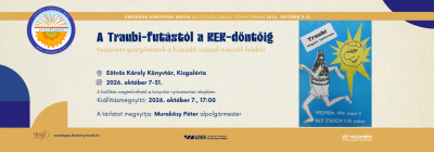 OKN_2026_A Traubi-futástól a KEK-döntőig_MEGNYITÓ_banner borító.png
