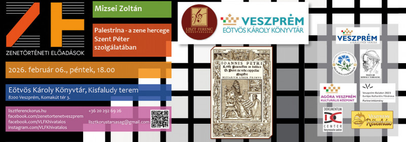 Zenetörténeti előadások - Mizsei Zoltán - PALESTRINA - A ZENE HERCEGE SZENT PÉTER SZOLGÁLATÁBAN
