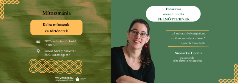 Élőszavas mesemondás felnőtteknek Stenszky Cecíliával - MÍTOSZMÁNIA  KELTA MÍTOSZOK 