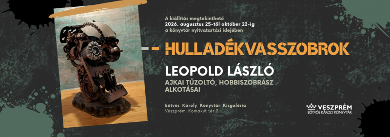 Leopold Lászlo Hulladékvasszobrok 