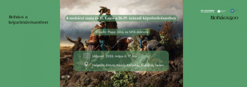 A mohácsi csata és II. Lajos a 16-19. századi képzőművészetben
