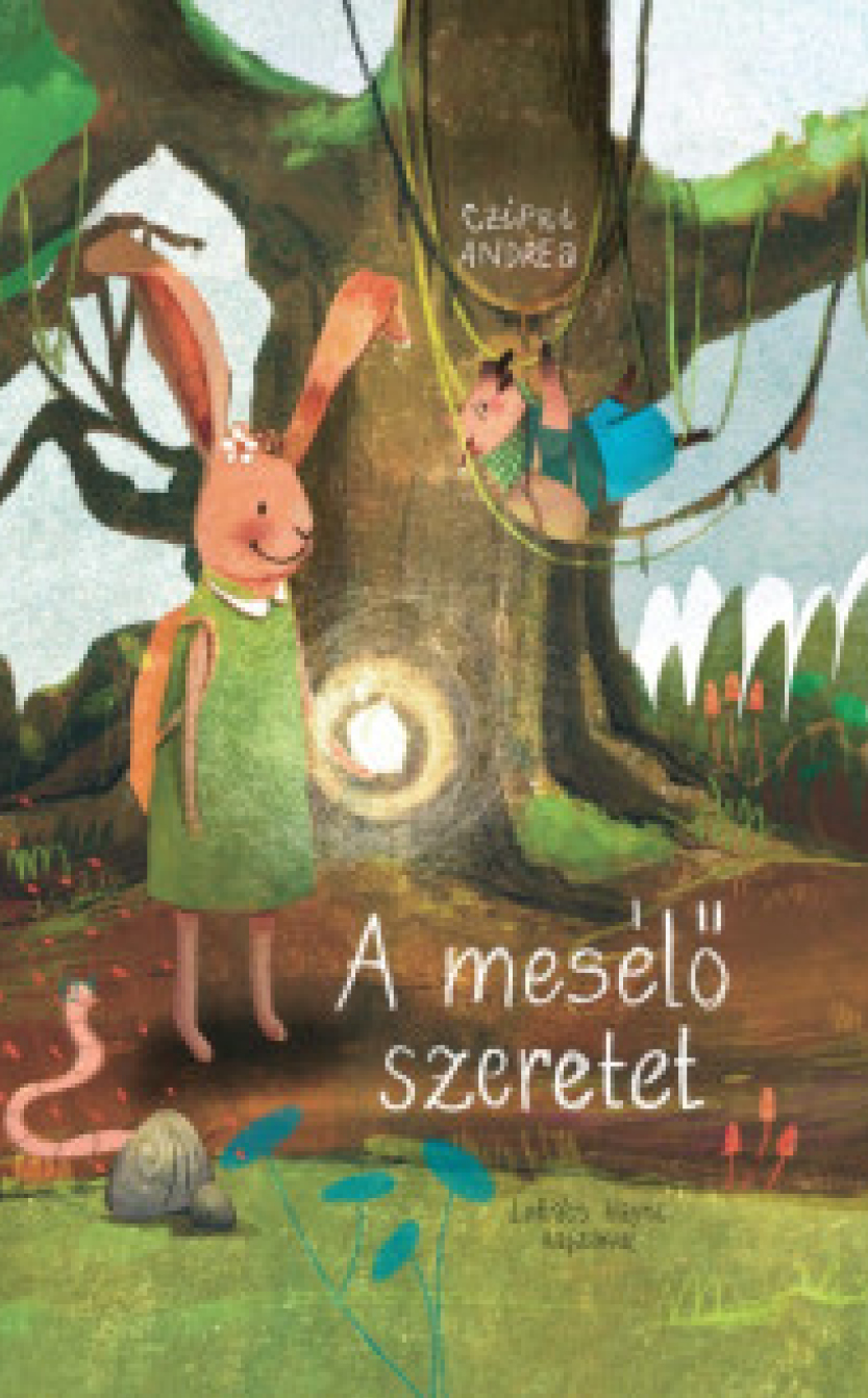 Czipri Andrea: A mesélő szeretet