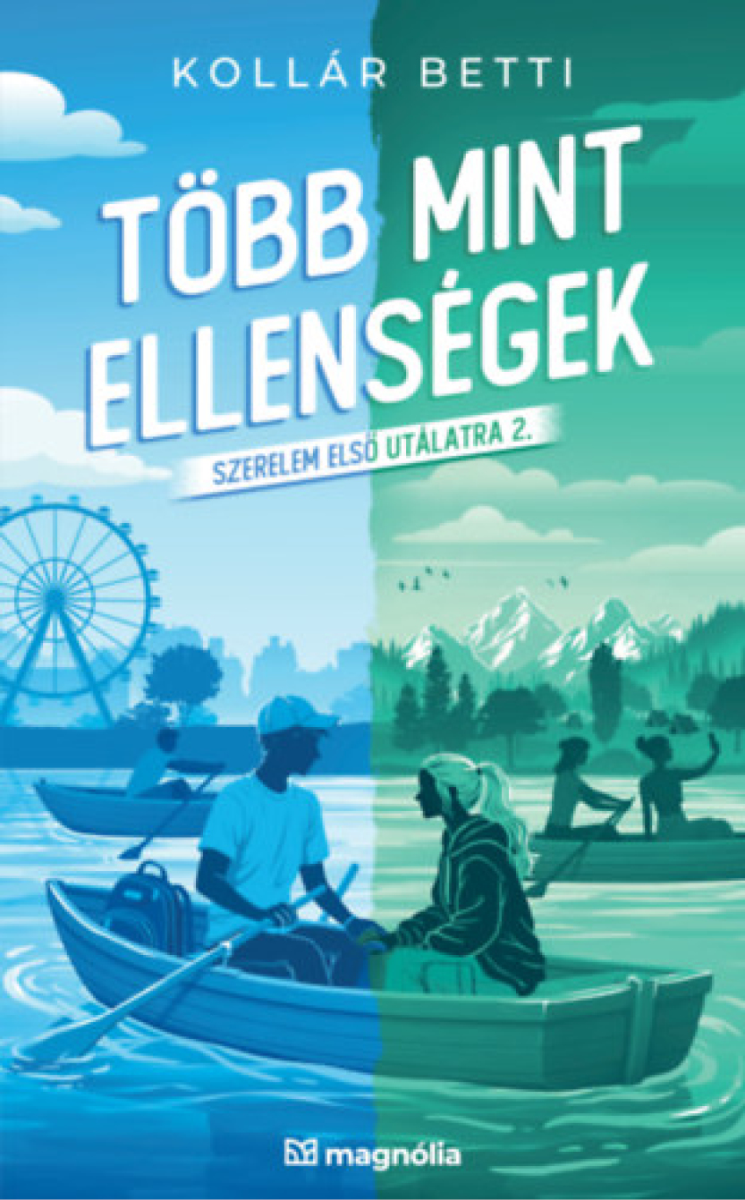 Kollár Betti: Több mint ellenség – Szerelem első utálatra