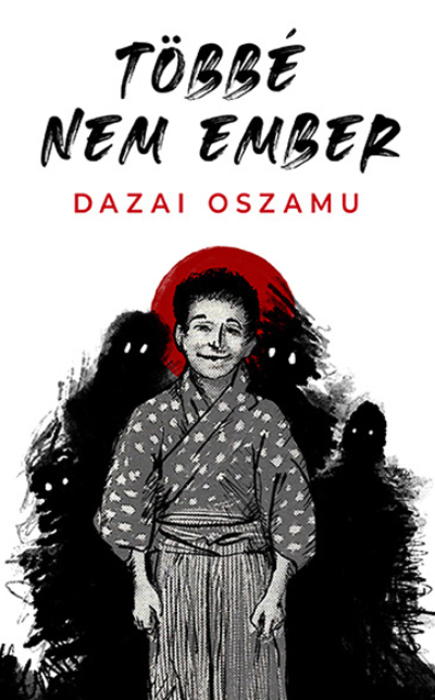 Dazai Oszamu: Többé nem ember